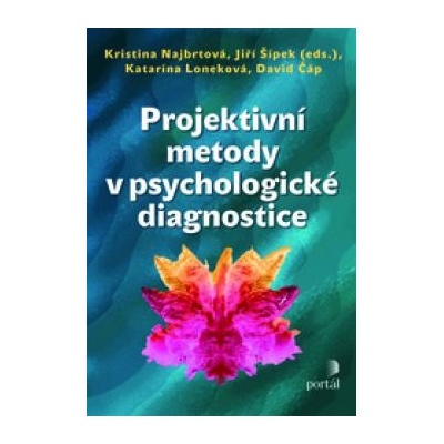 Projektivní metody v psychologické diagnostice - Kristina Najbrtová