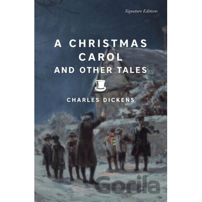 A Christmas Carol and Other Tales - Charles Dickens