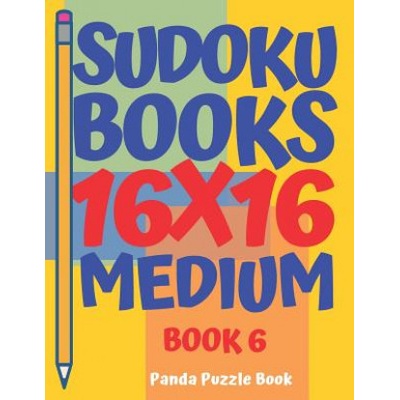 Sudoku Books 16 x 16 - Medium - Book 6