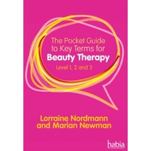 Pocket Guide to Key Terms for Beauty Therapy - Level 1, 2 and 3 - Newman Marian (Industry Nail Expert)