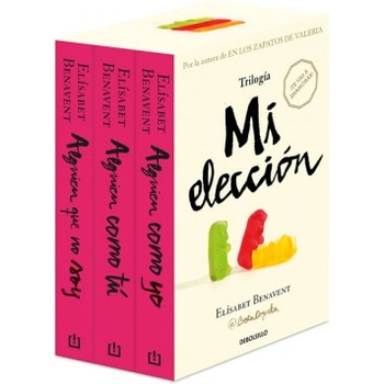 Debolsillo Trilogía Mi elección (edición pack con: Alguien que no soy # Alguien como tú # A | ELISABET BENAVENT