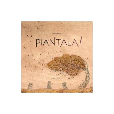 Piantala!