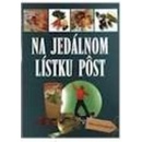 Na jedálnom lístku pôst - Hellmut Lützner