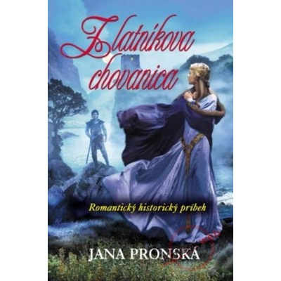 Zlatníkova chovanica - Jana Pronská
