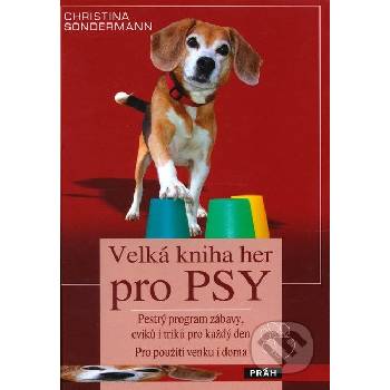 Velká kniha her pro psy
