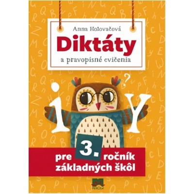 Diktáty a pravopisné cvičenia pre 3.ročník
