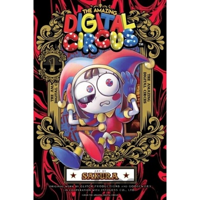 The Amazing Digital Circus, Vol. 1 - Glitch Productions, Gooseworx, Sakura (ilustrátor)