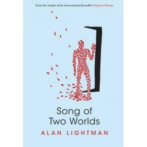 Song of Two Worlds | Alan Lightman (ISBN: 9781597090322)