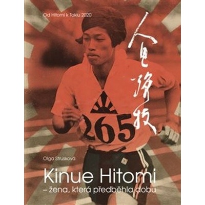 Kinue Hitomi – žena, která předběhla.- Olga Strusková