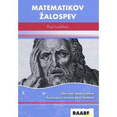 Matematikov žalospev - Paul Lockhart