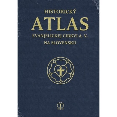 Historický atlas evanjelickej cirkvi A. V. na Slovensku - Tranoscius