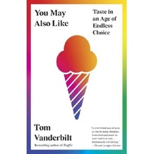 You May Also Like - Tom Vanderbilt