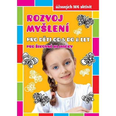Rozvoj myšlení pro děti od 5 do 8 let