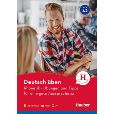 Phonetik – Übungen und Tipps für eine gute Aussprache A2