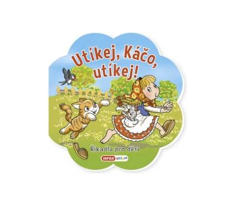 Utíkej Káčo, utíkej!