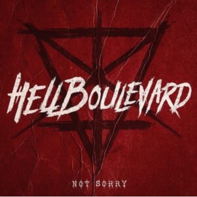 Not Sorry - Hell Boulevard CD