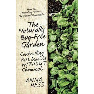Naturally Bug-Free Garden | Anna Hess