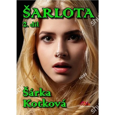 Šarlota 2. díl - Šárka Kotková