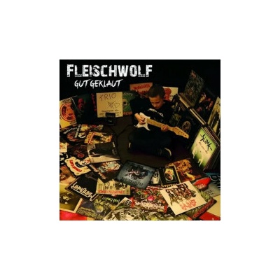 Fleischwolf - Gut Geklaut CD