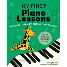 My First Piano Lessons: Fun, Easy-To-Follow Instructions for Kids