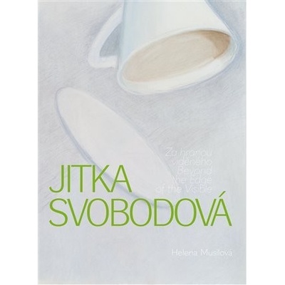 Jitka Svobodová - Za hranou viděného