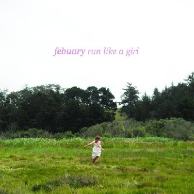 Febuary - Run Like A Girl (Strawberry Coloured) (LP) (0199438001670)