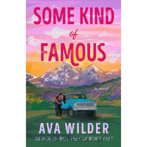 Some Kind of Famous | Wilder, Ava (ISBN: 9780593871690)