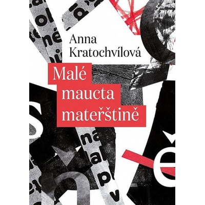 Malé maucta mateřštině - Kratochvílová Anna