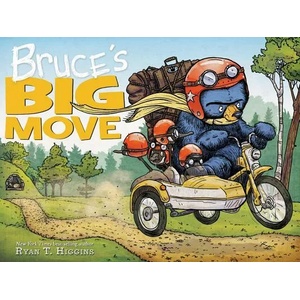 Bruce's Big Move (a Mother Bruce Book) | Ryan T. Higgins, Ryan T. Higgins (ISBN: 9781368003544)