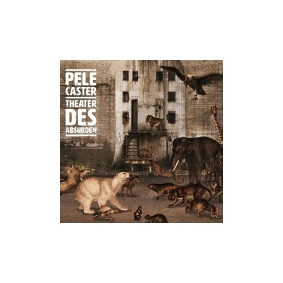 Pele Caster - Theater Des Absurden CD