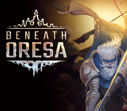 Beneath Oresa
