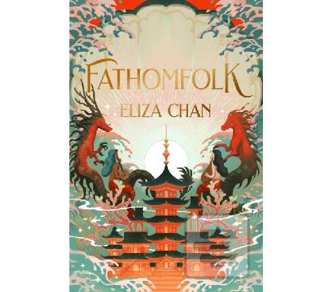 Fathomfolk - Eliza Chan