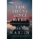 Tam, kde sa končí rieka - Charles Martin, Tereza Králová