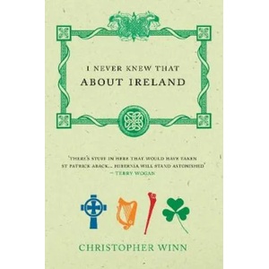 I Never Knew That About Ireland | Christopher Winn (ISBN: 9781529105315)
