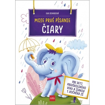 Moje prvé písanie ČIARY - Dienerová Eva