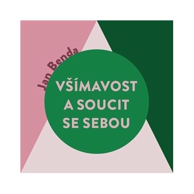 Všímavost a soucit se sebou