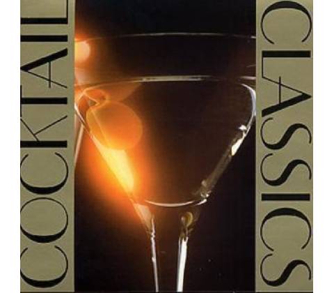 Various - Cocktail Classics
