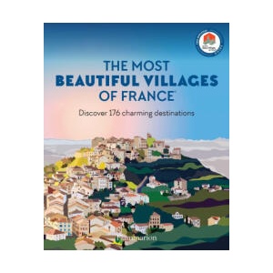 The Most Beautiful Villages of France (ISBN: 9782080462558)