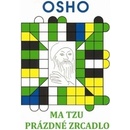 Ma Tzu: Prázdné zrcadlo - Osho