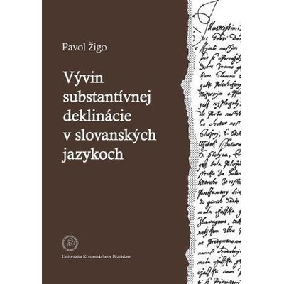 Vývin substantívnej deklinácie v slovanských jazykoch