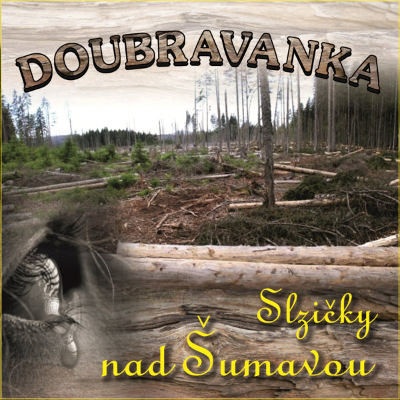 Doubravanka - Slzičky na Šumavou CD