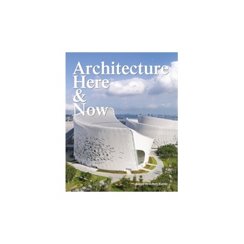 Architecture. Here & Now: Blending Culture and Civilization - Albert Ramis