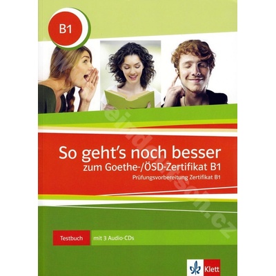 So geht's noch besser zum Goethe/ÖSDZertifikat B1 príprava