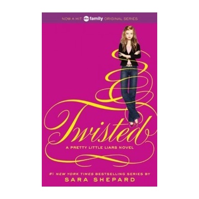 Pretty Little Liars 9: Twisted - Sara Shepard