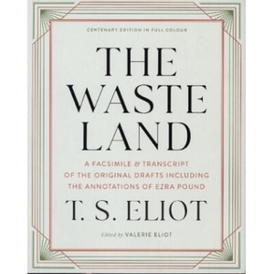 Waste Land - A Facsimile & Transcript of the Original Drafts Including the Annotations of Ezra Pound | T. S. Eliot, Valerie Eliot (2022)