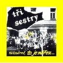 TRI SESTRY: NA KOVARNE,TO JE NAREZ - REMA CD