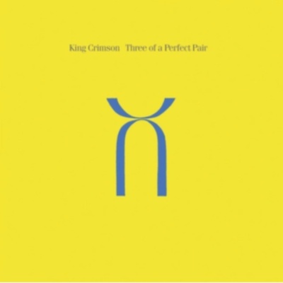 King Crimson - Three of a Perfect Pair CD