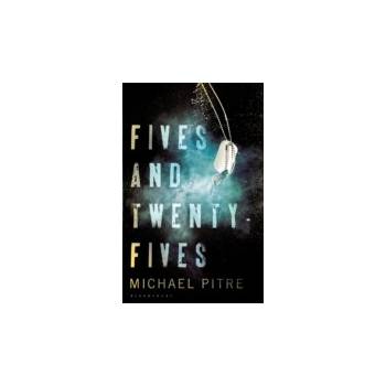 Fives and Twenty-Fives - Pitre Michael
