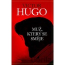 Muž, který se směje - Victor Hugo