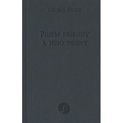 Pojem prírody a jeho dejiny Georga Pichta